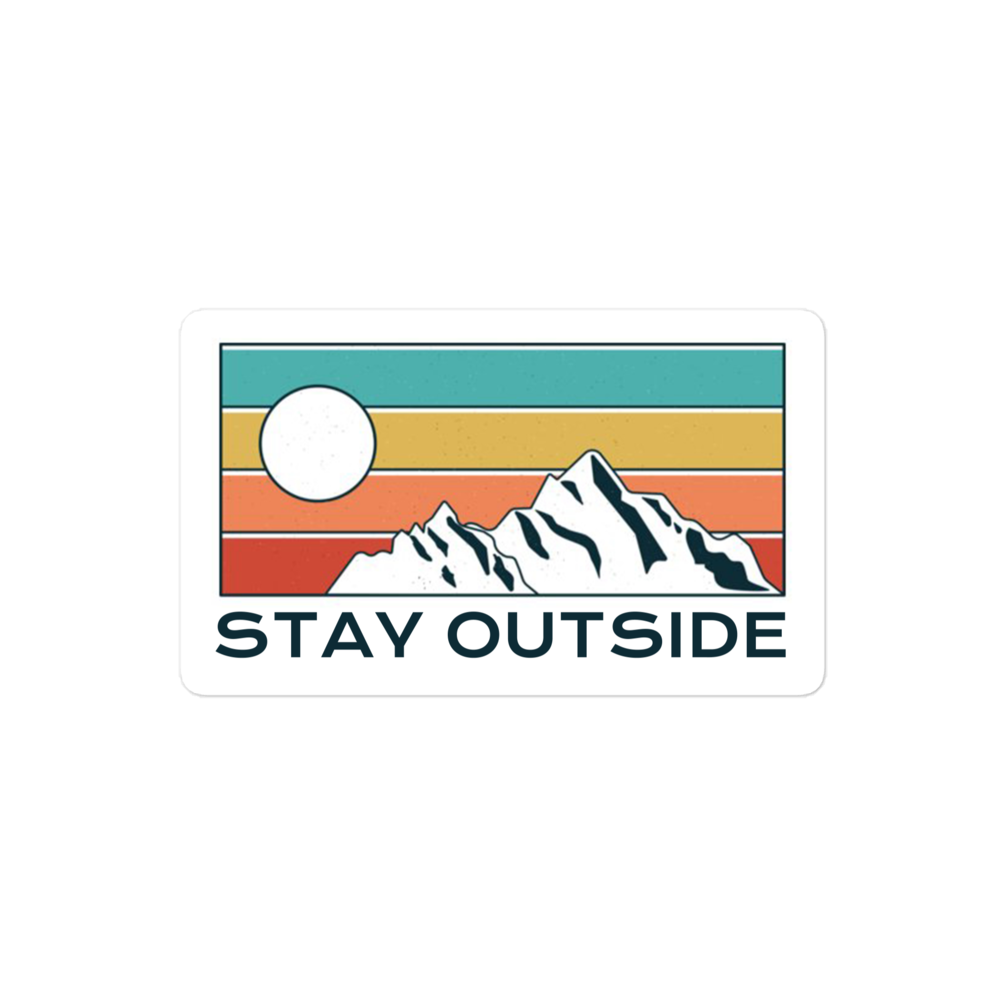 Stay Outside Sticker