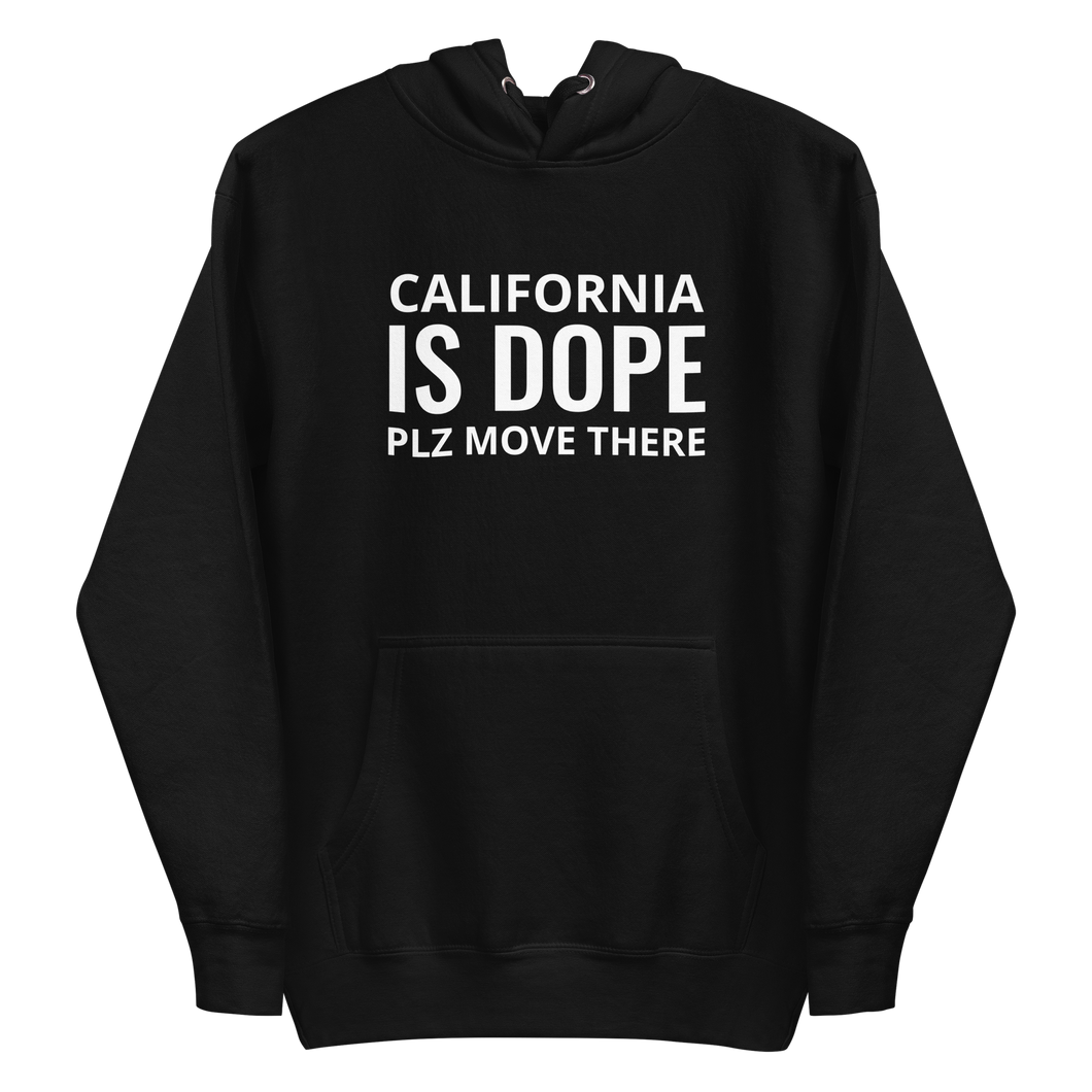 California Is Dope Hoodie