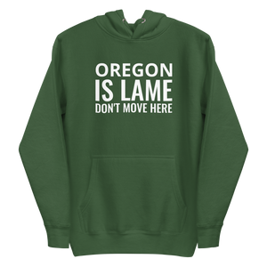 Oregon Is Lame Hoodie