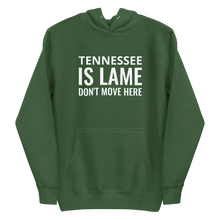 Load image into Gallery viewer, Tennessee Is Lame Hoodie
