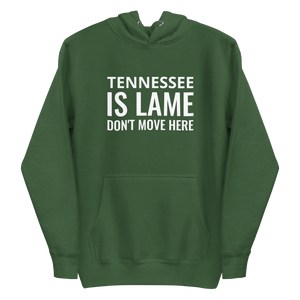 Tennessee Is Lame Hoodie