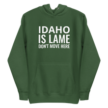 Load image into Gallery viewer, Idaho Is Lame Hoodie
