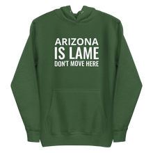 Load image into Gallery viewer, Arizona Is Lame Hoodie
