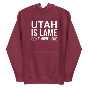 Utah Is Lame Hoodie