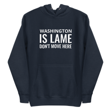 Load image into Gallery viewer, Washington Is Lame Hoodie
